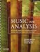 Music for Analysis: Examples from the Common Practice Period and the Twentieth Century