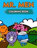  Mr. Mén Coloring Book: A Cool Coloring Book With Many Illustrations Of Mr. Men For Fans of All Ages To Relax And Relieve Stress