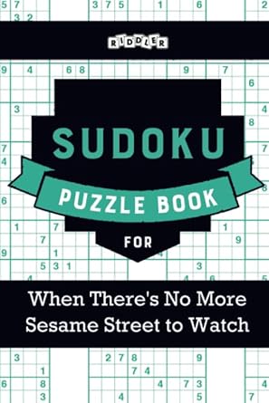 Amazon.com: Sudoku Puzzle Book for When There's No More Sesame Street ...