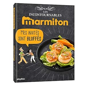 Book's Cover of Marmiton Mes invités sont bluffés - Les recettes incontournables