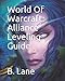 World Of Warcraft: Alliance Leveling Guide