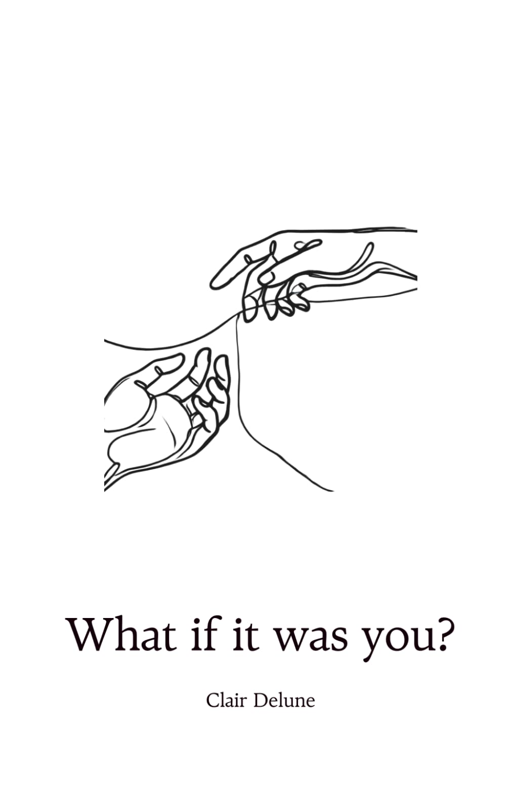 What if it was you?