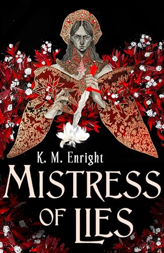 Mistress of Lies: the sensual and sinister Sunday Times bestseller! (The Age of Blood)