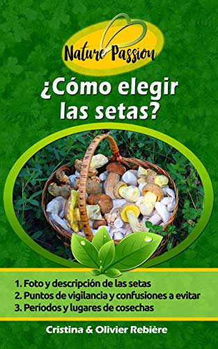 ¿Cómo elegir las setas?: ¿Cómo reconocer las setas...