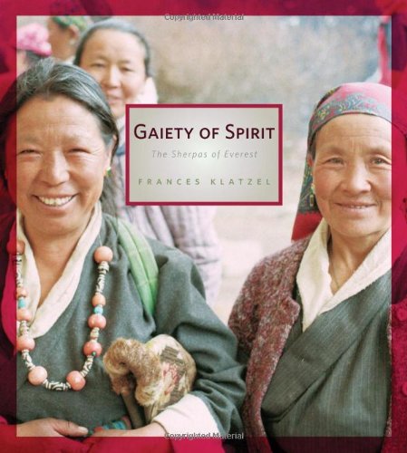 Gaiety of Spirit: The Sherpas of Everest