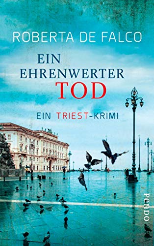 Amazon.com: Ein ehrenwerter Tod (Commissario-Benussi-Reihe 4): Ein