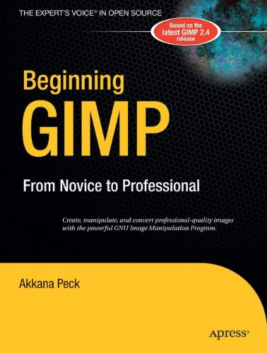 Beginning GIMP: From Novice to Professional (Beginning Series: Open Source)