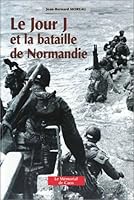 Le Jour J et la bataille de Normandie 2849110213 Book Cover