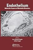 Endothelium: Molecular Aspects of Metabolic Disorders