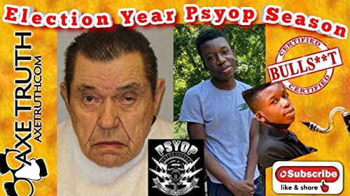 [AxeTruth.com] 4/20/23 SPECIAL Thursday Throwdown - Election Year PSYOP Season