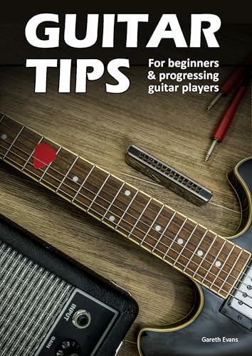Guitar Tips: For beginners & progressing guitar players (English ...