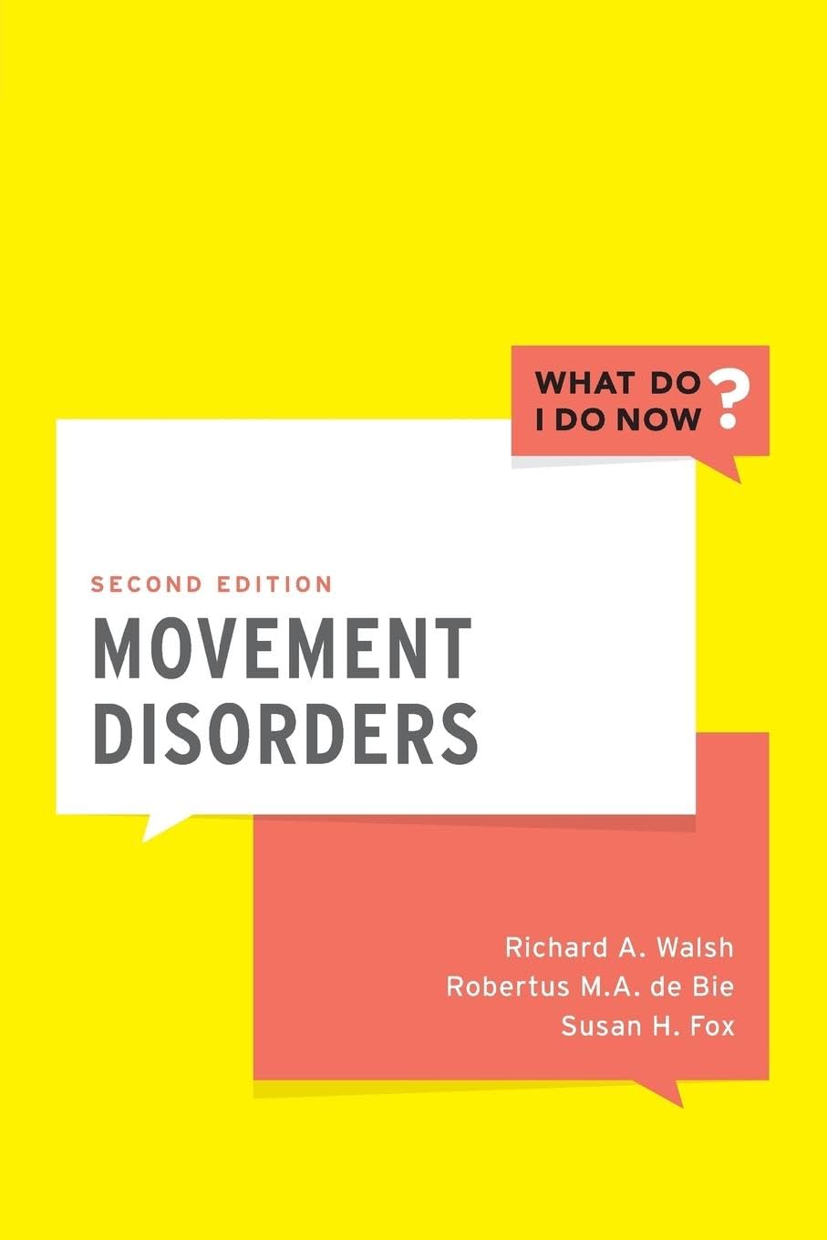 Movement Disorders (What Do I Do Now)