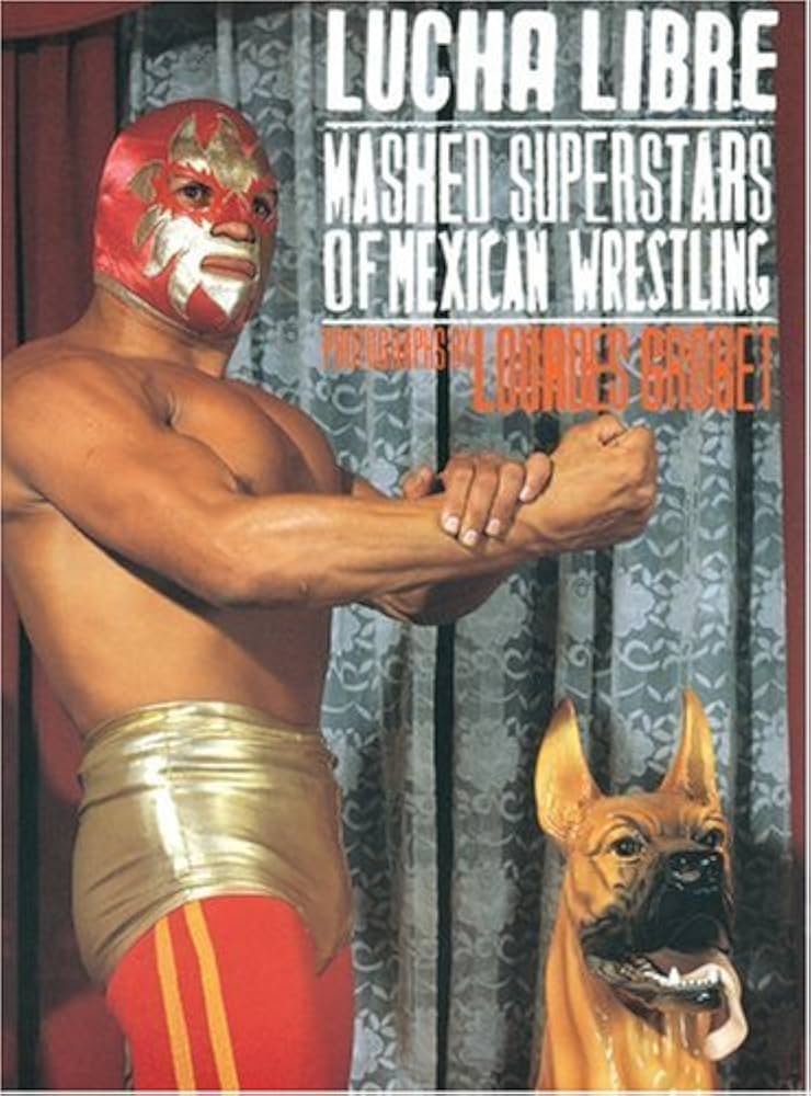 ルチャ・リブレ Lucha Libre Masked Superstars of Mexican
