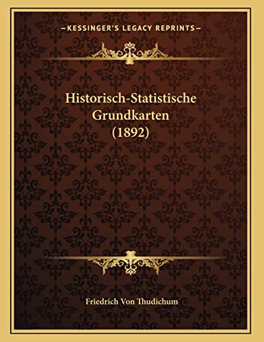 Historisch-Statistische Grundkarten (1892)