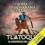 Tlatoque II: El despertar del coyote (Saga Tlatoque, Libro 2)