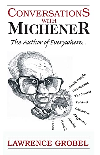 Conversations with Michener: The Author of Everywhere...