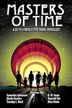 Paperback Masters of Time: A Science Fiction And Fantasy Time Travel Anthology Book