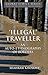 Produktbild Illegal' Traveller: An Auto-Ethnography of Borders (Global Ethics)