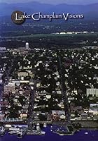 Lake Champlain Visions 0975973606 Book Cover