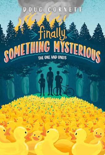Finally, Something Mysterious (The One and Onlys)