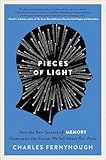 Pieces of Light: How the New Science of Memory Illuminates the Stories We Tell About Our Pasts