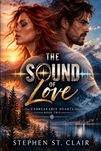 The Sound of Love (Unbreakable Hearts)
