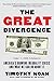 The Great Divergence: America's Growing Inequality Crisis and What We Can Do about It