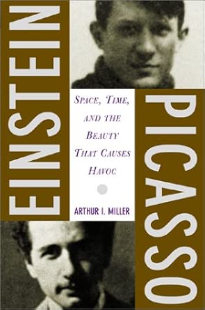 Einstein, Picasso: Space, Time, and the Beauty That Causes Havoc book cover