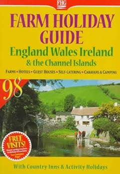 Paperback The Farm Holiday Guide to Holidays in England, Wales & Ireland, 1998 (FARM HOLIDAY GUIDE TO HOLIDAYS IN ENGLAND, WALES & IRELAND & THE CHANNEL ISLANDS) Book