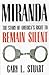 Miranda: The Story of AmericaÃâÃâs Right to Remain Silent