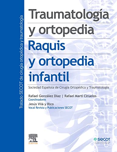 Traumatología y ortopedia. Raquis y ortopedia infantil, autor:  unknown