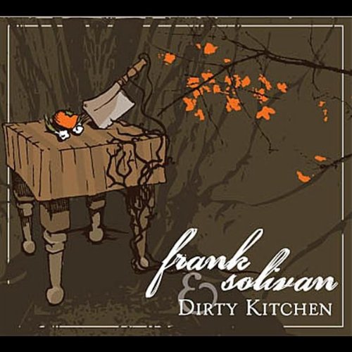 Frank Solivan & Dirty Kitchen - Frank Solivan and Dirty Kitchen ...