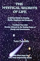 The Mystical Secrets of Life 0975509942 Book Cover