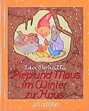  Piep und Maus im Winter zu Haus (Bohatta-Bilderbücher)