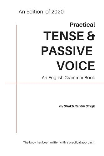 Practical Tense &amp; Passive Voice: An English Grammar Book