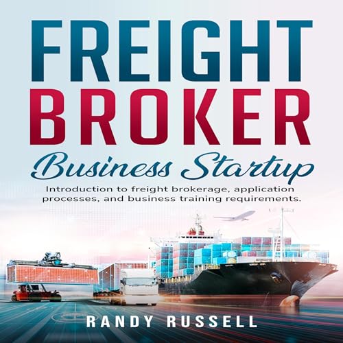 Freight Broker Business Startup by Randy Russell episode artwork