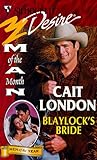 Blaylock'S Bride (Man Of The Month/Anniversary/The Blaylocks) (Silhouette Desire)