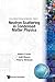 NEUTRON SCATTERING IN CONDENSED MATTER PHYSICS (Neutron Techniques and Applications)