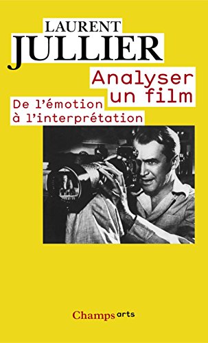 Analyser un film: de l'émotion à l'interprétation