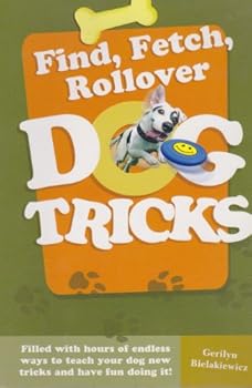 Paperback Find, Fetch, Rollover- Dog Tricks Book