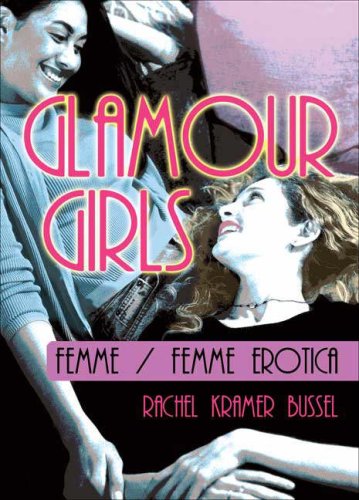 Glamour Girls: Femme / Femme Erotica