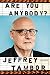 Are You Anybody?: A Memoir