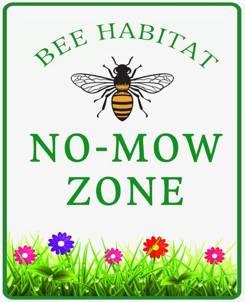 Bee Habitat No Mow Zone Metal Sign, Bee Friendly Garden Sign, Native Plant Wildflower Outdoor Yard Lawn Man Cave Decor, Sturdy Aluminum Rust Free Home Indoor Outdoor Decor 20x30 CM