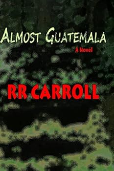Paperback Almost Guatemala Book