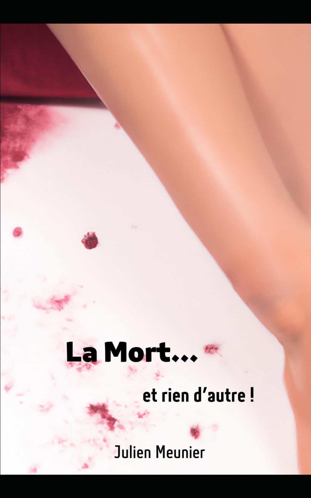 La mort... Et rien d'autre ! (La Trilogie de la Mort)