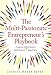 The Multi-Passionate Entrepreneur's Playbook: Create an Online Business You'll Love in 7 Simple Steps