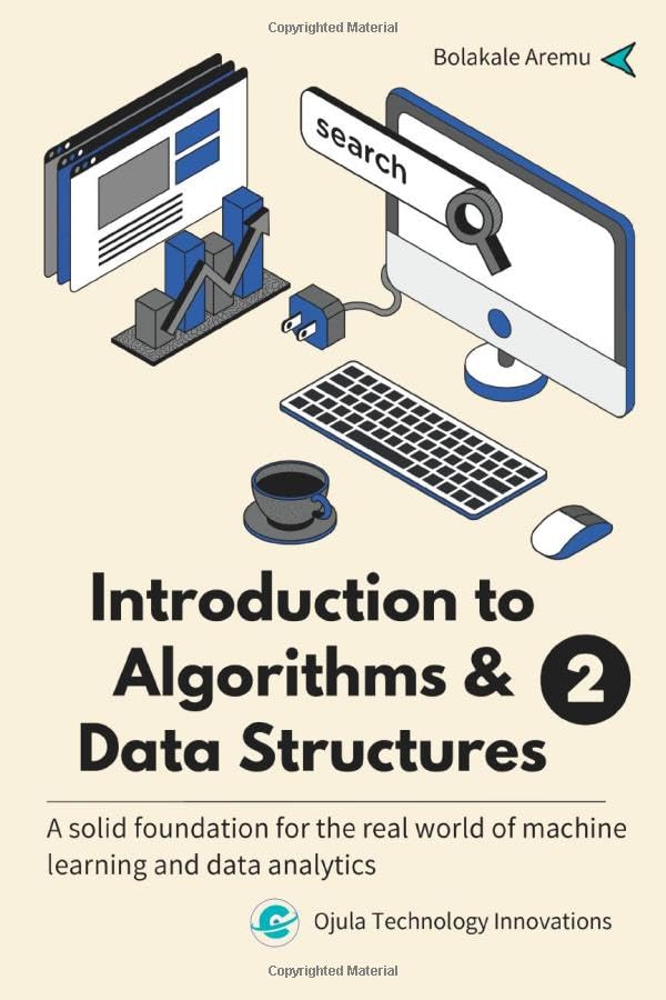 Introduction to Algorithms & Data Structures 2: A solid foundation for ...