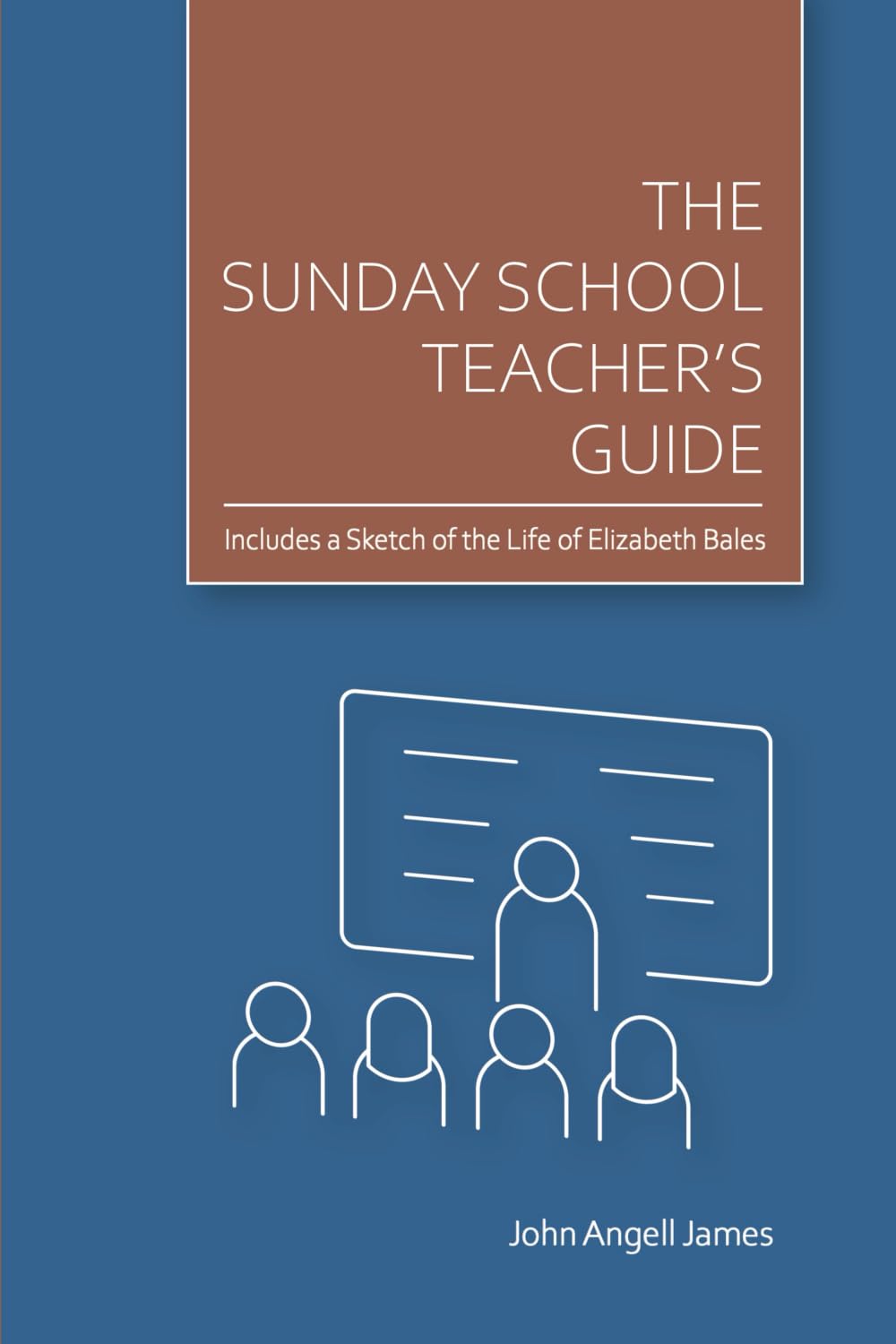 The Sunday School Teacher's Guide
