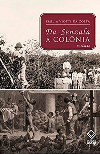 Da Senzala À Colônia