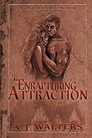An Enrapturing Attraction 1505824605 Book Cover